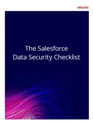 The salesforce data security checklist is a checklist for salesforce data security