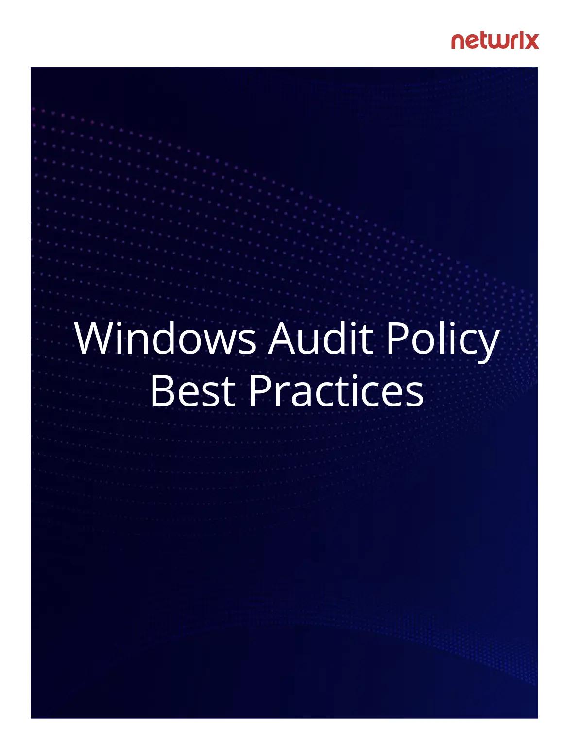 Windows audit policy best practices document by netwrix