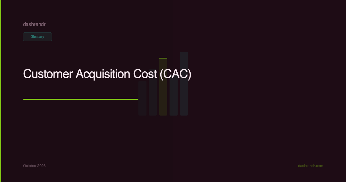 Customer Acquisition Cost (CAC)