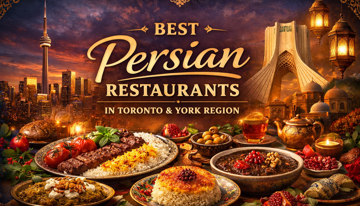 The Best Persian Restaurants in Toronto & York Region