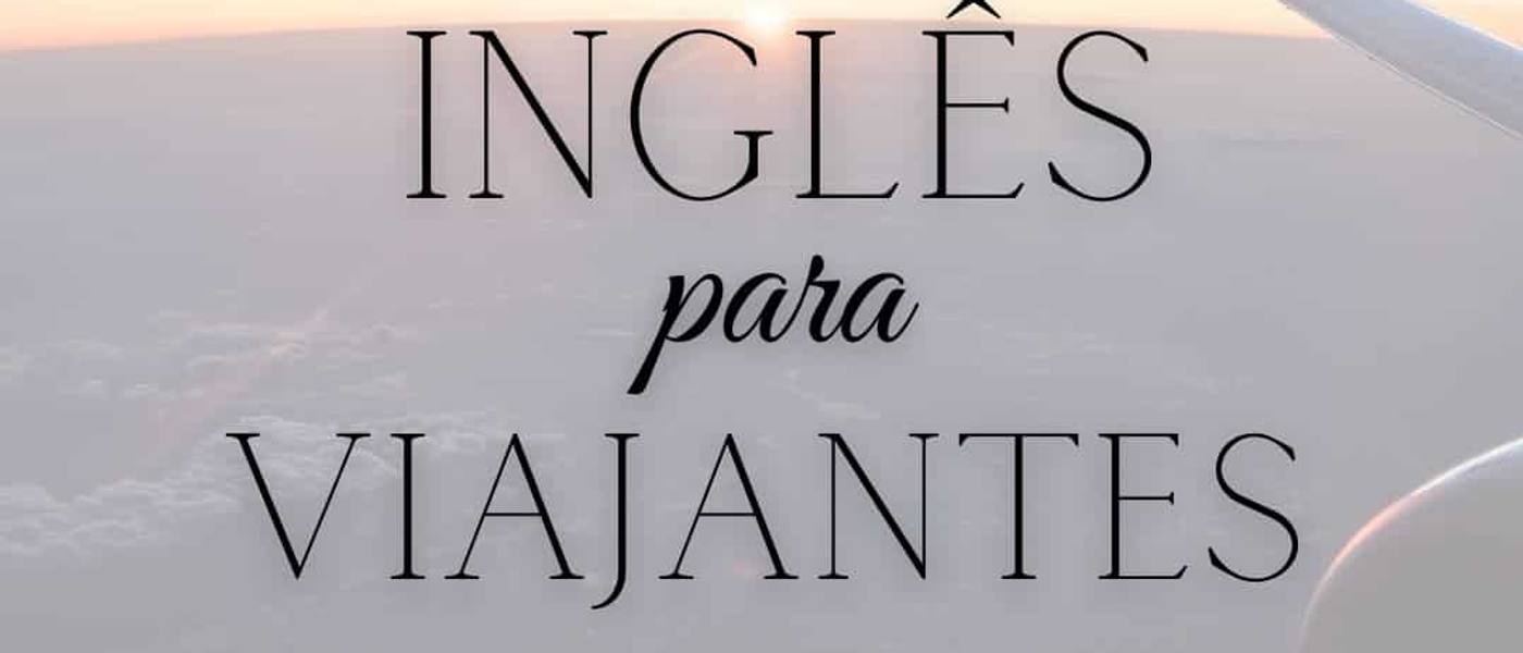 Dicas de Inglês para viajantes