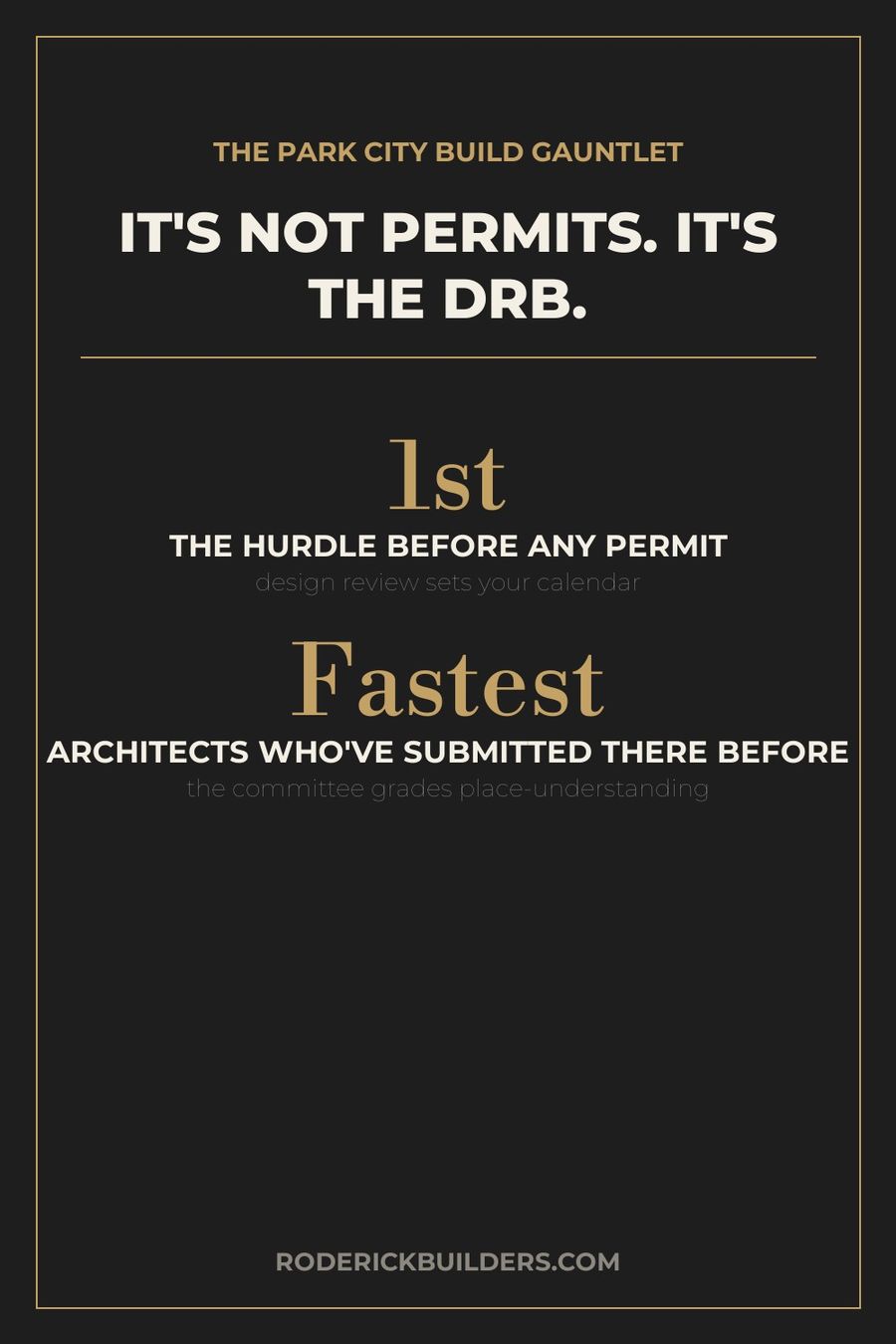 The DRB is the real first hurdle of a Park City custom home build — Roderick Builders data card