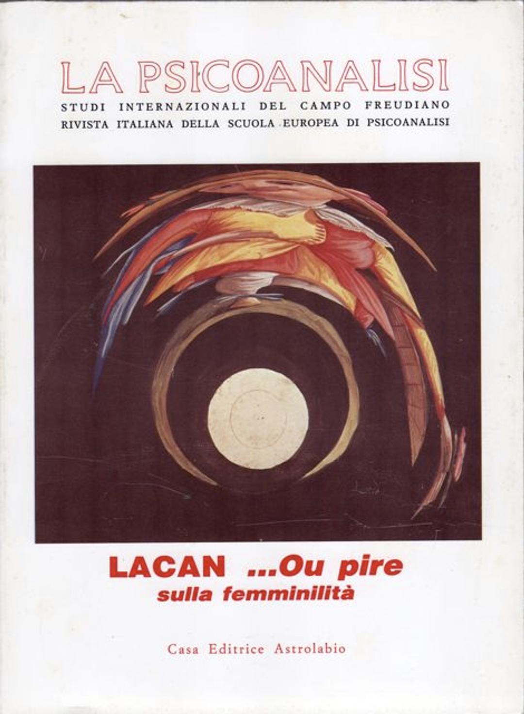 La Psicoanalisi -  ...Ou pire: sulla femminilità