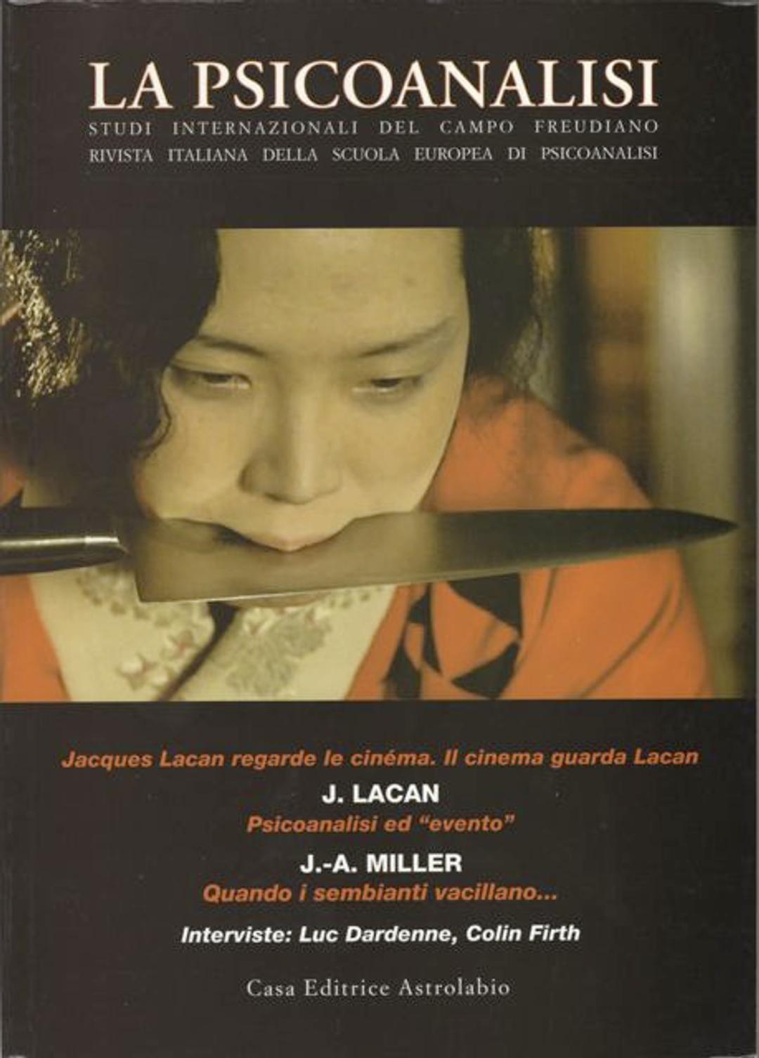 La Psicoanalisi - Jacques Lacan reguarde le cinema. Il cinema guarda Lacan