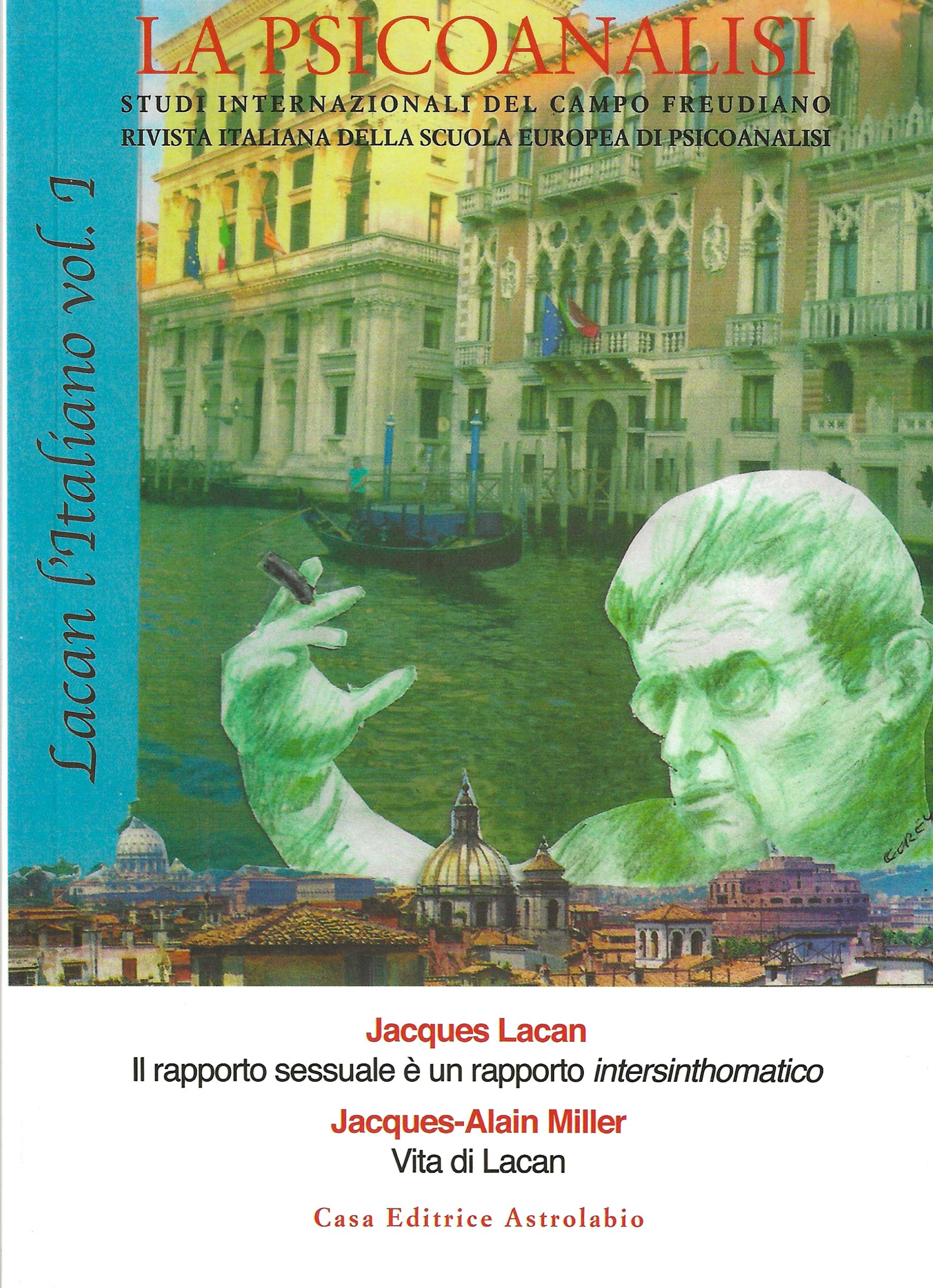 La Psicoanalisi - Lacan l’italiano vol. I