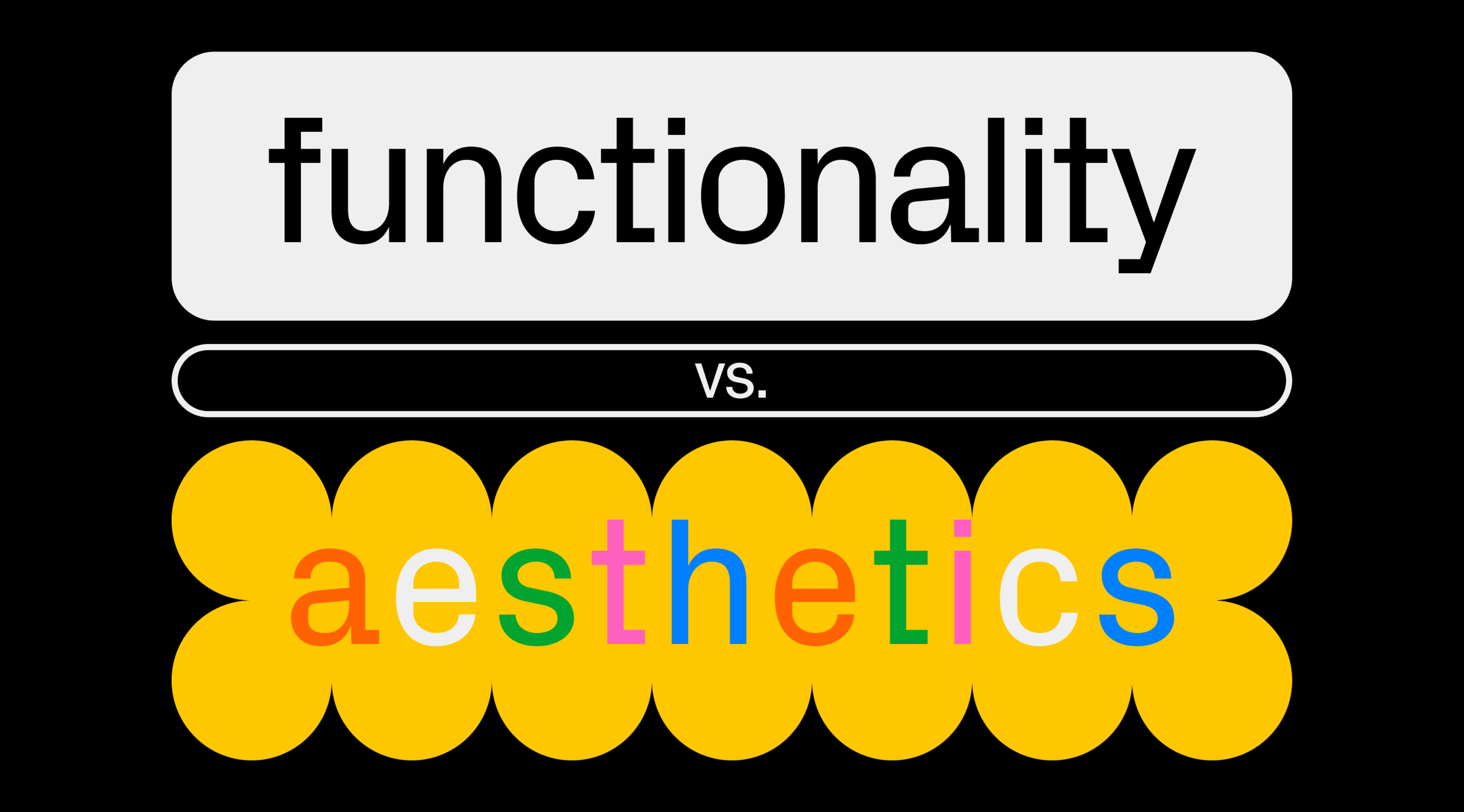 functionality vs aesthetics