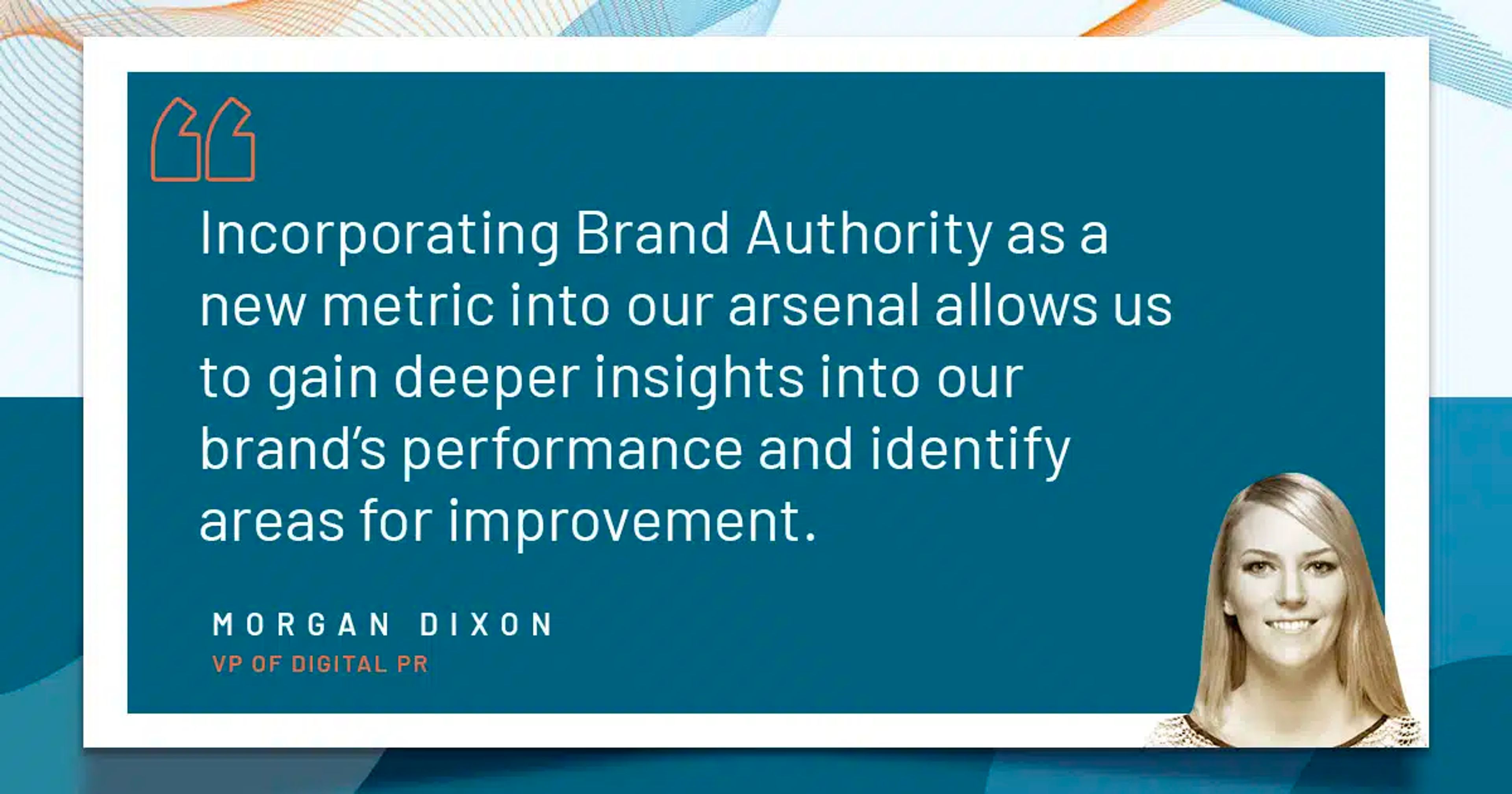 Morgan Dixon Expert Quote - Brand Authority