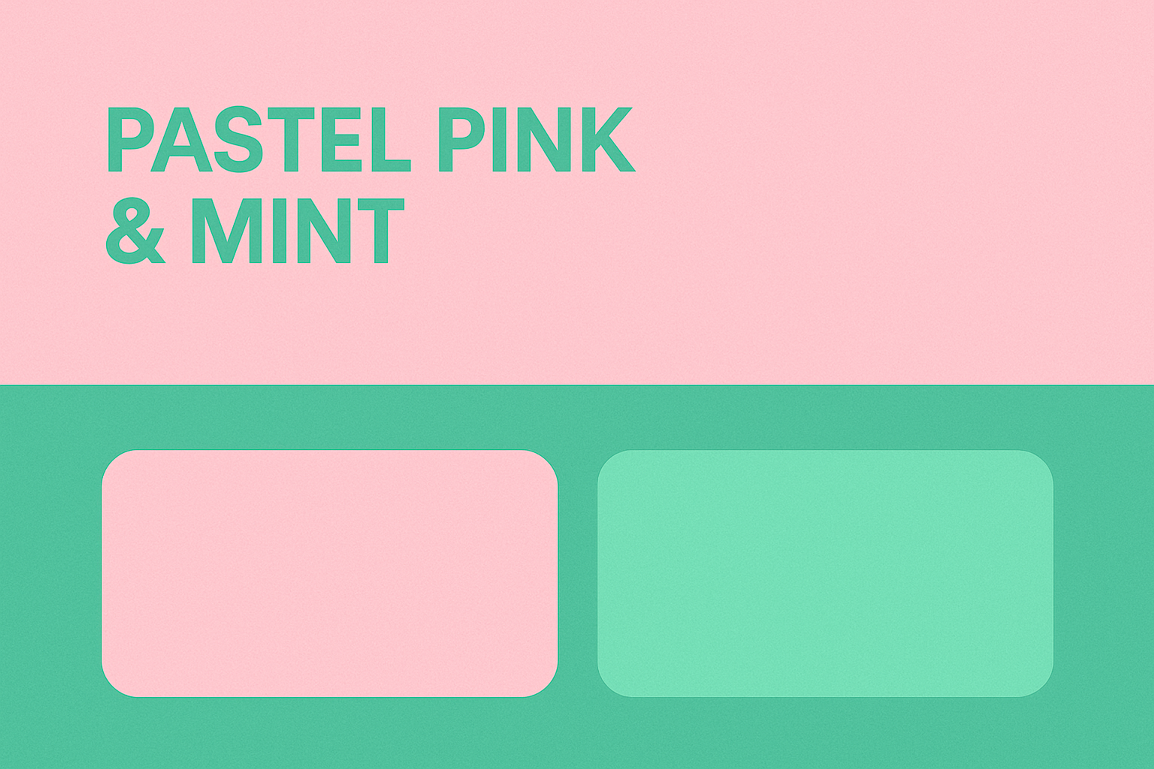 Pastel Pink & Mint