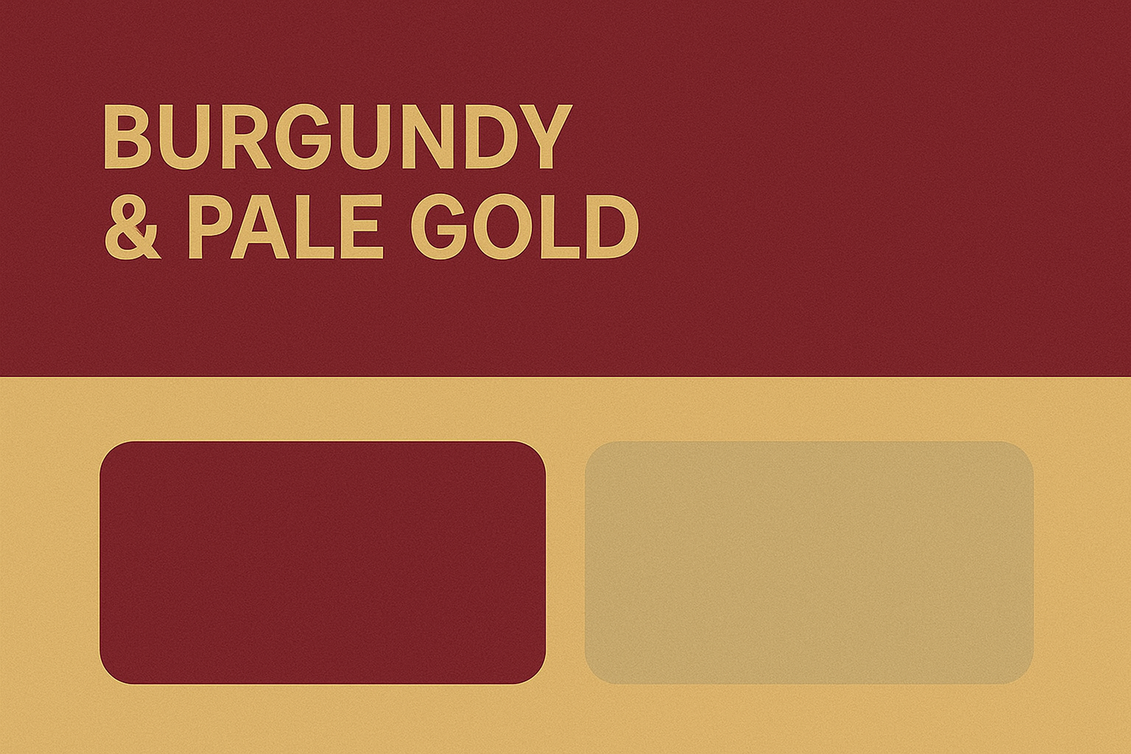 Burgundy & Pale Gold