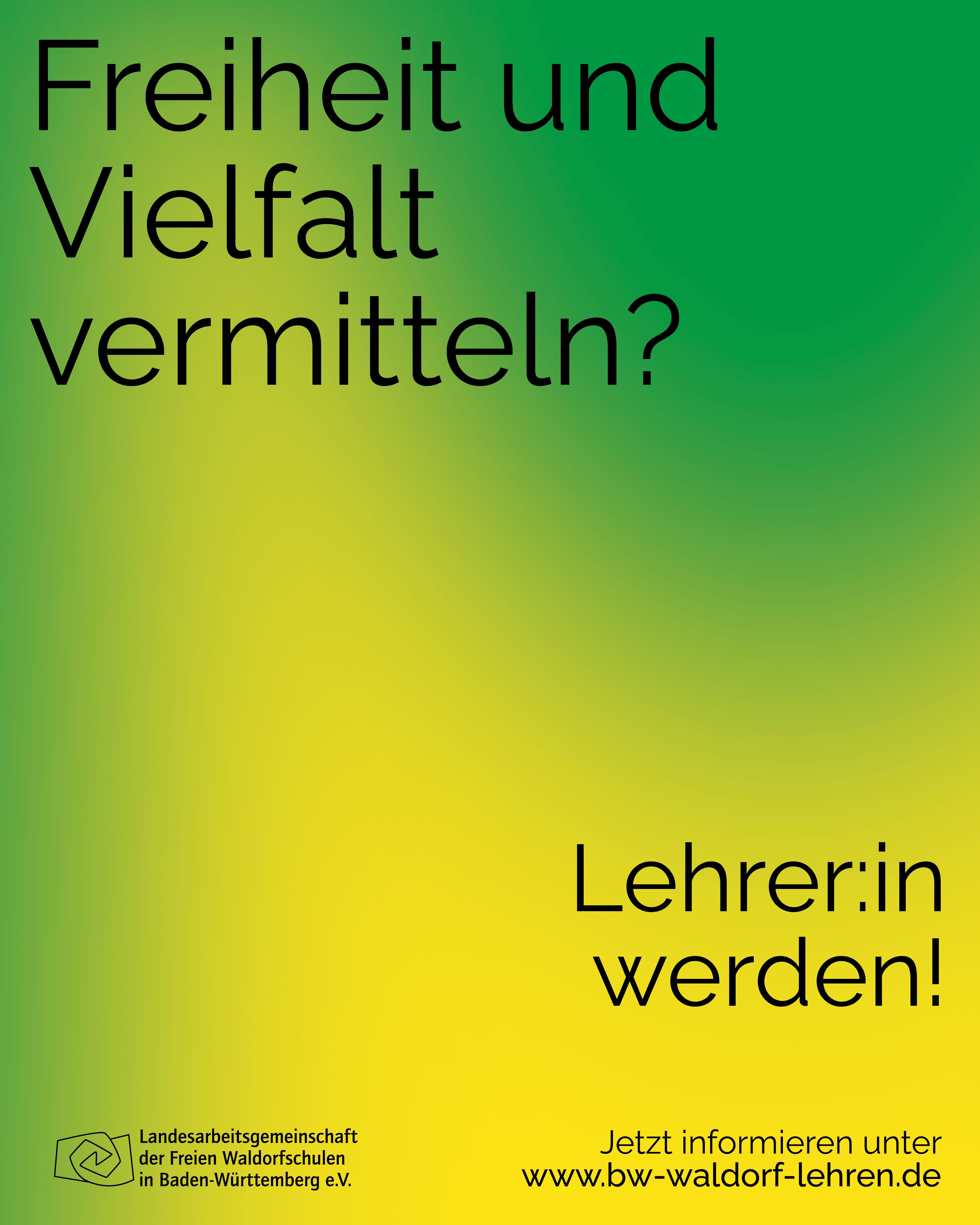 Kampagne Lehrer_innengewinnung, Freiheit und Vielfalt vermitteln