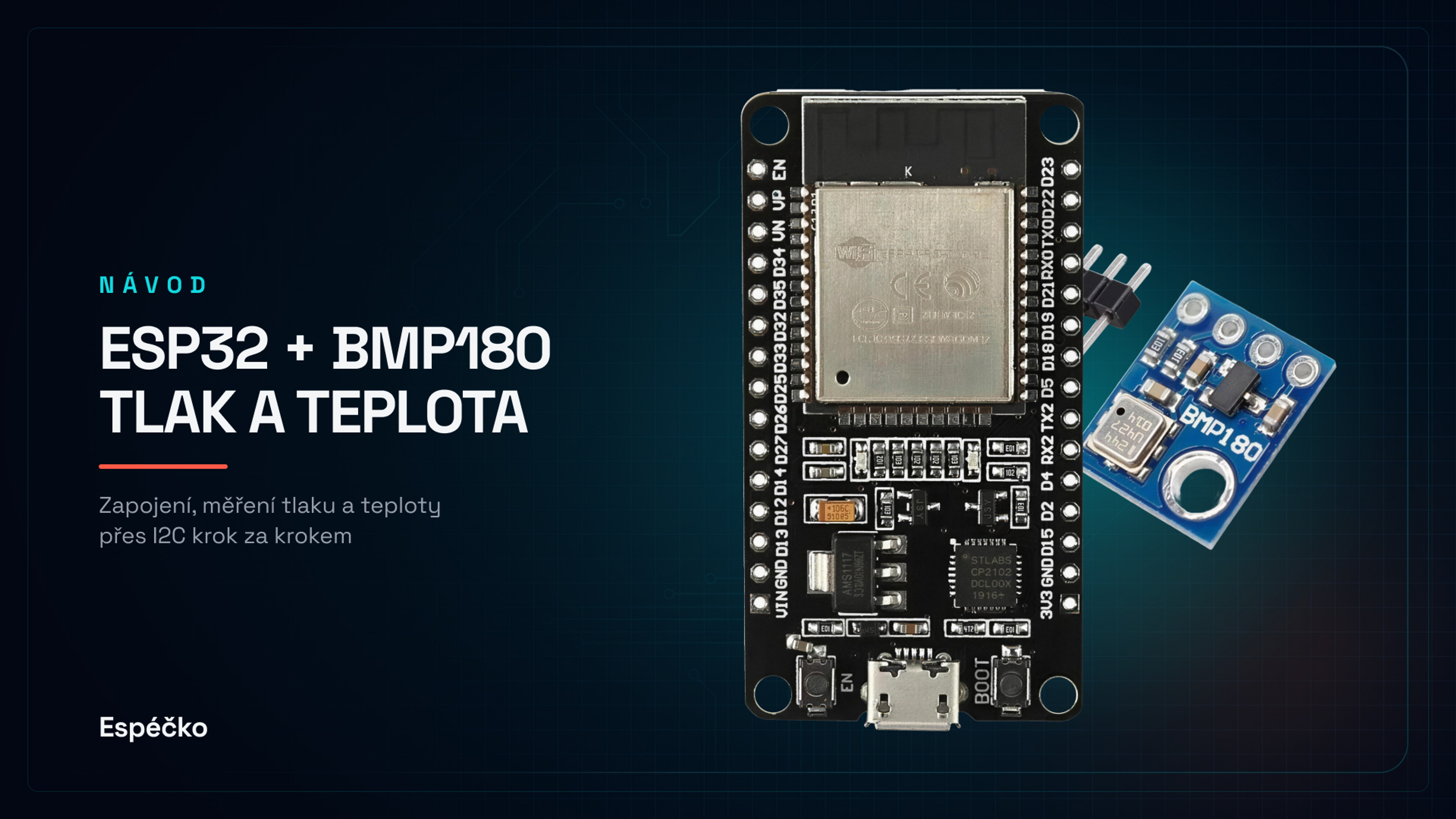 ESP32 + BMP180 – kompletní návod
