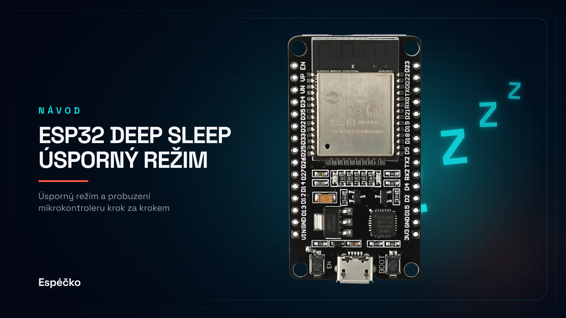 ESP32 Deep Sleep – úsporný režim a probuzení mikrokontroleru
