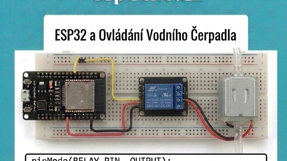 ESP32 + relé + vodní pumpa – automatické zavlažování v Arduino IDE