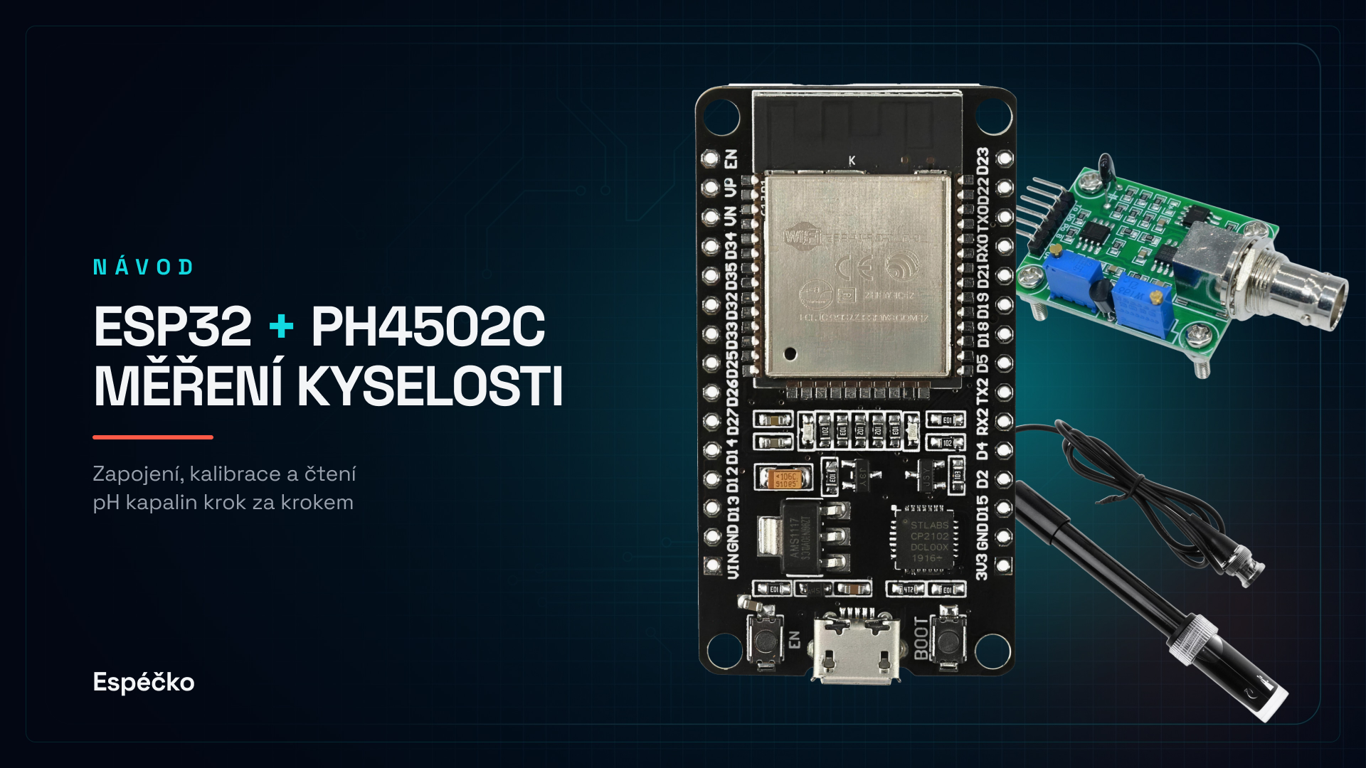 ESP32 + pH modul a sonda – měření kyselosti kapalin v Arduino IDE