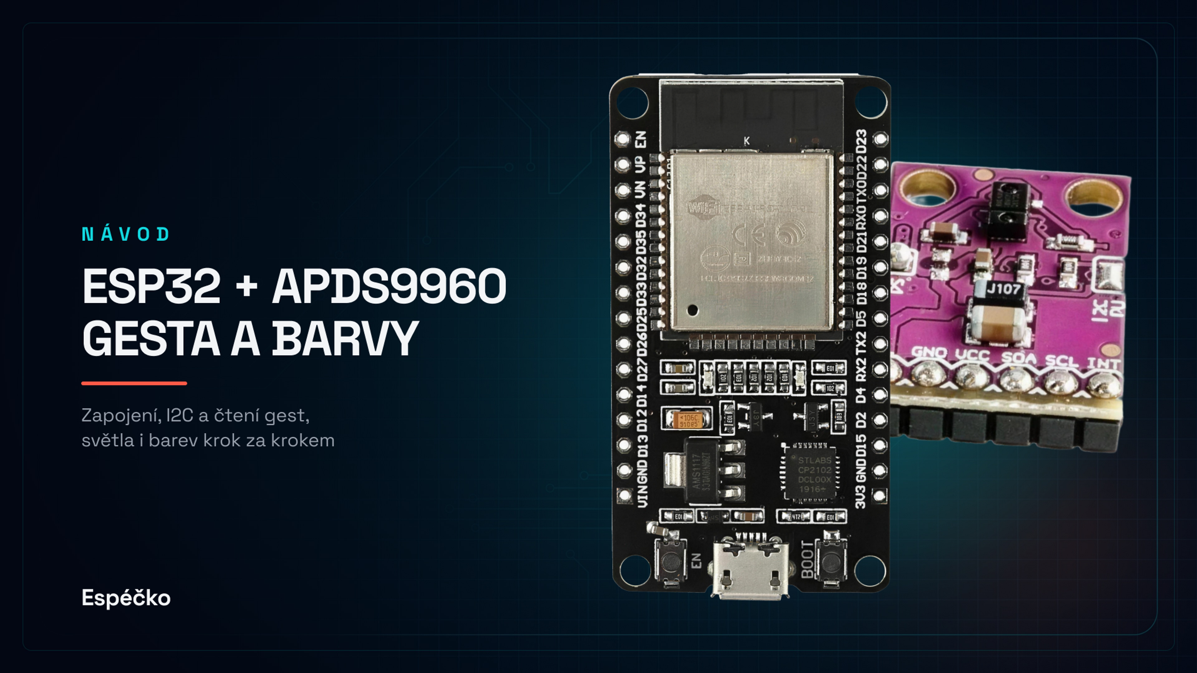 ESP32 + APDS9960 (gesta, vzdálenost, světlo, barvy) – kompletní návod