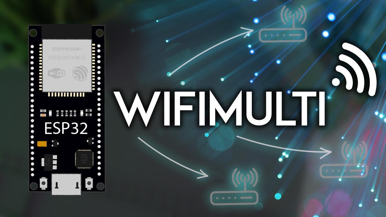 ESP32 WiFiMulti – připojení k více Wi-Fi sítím