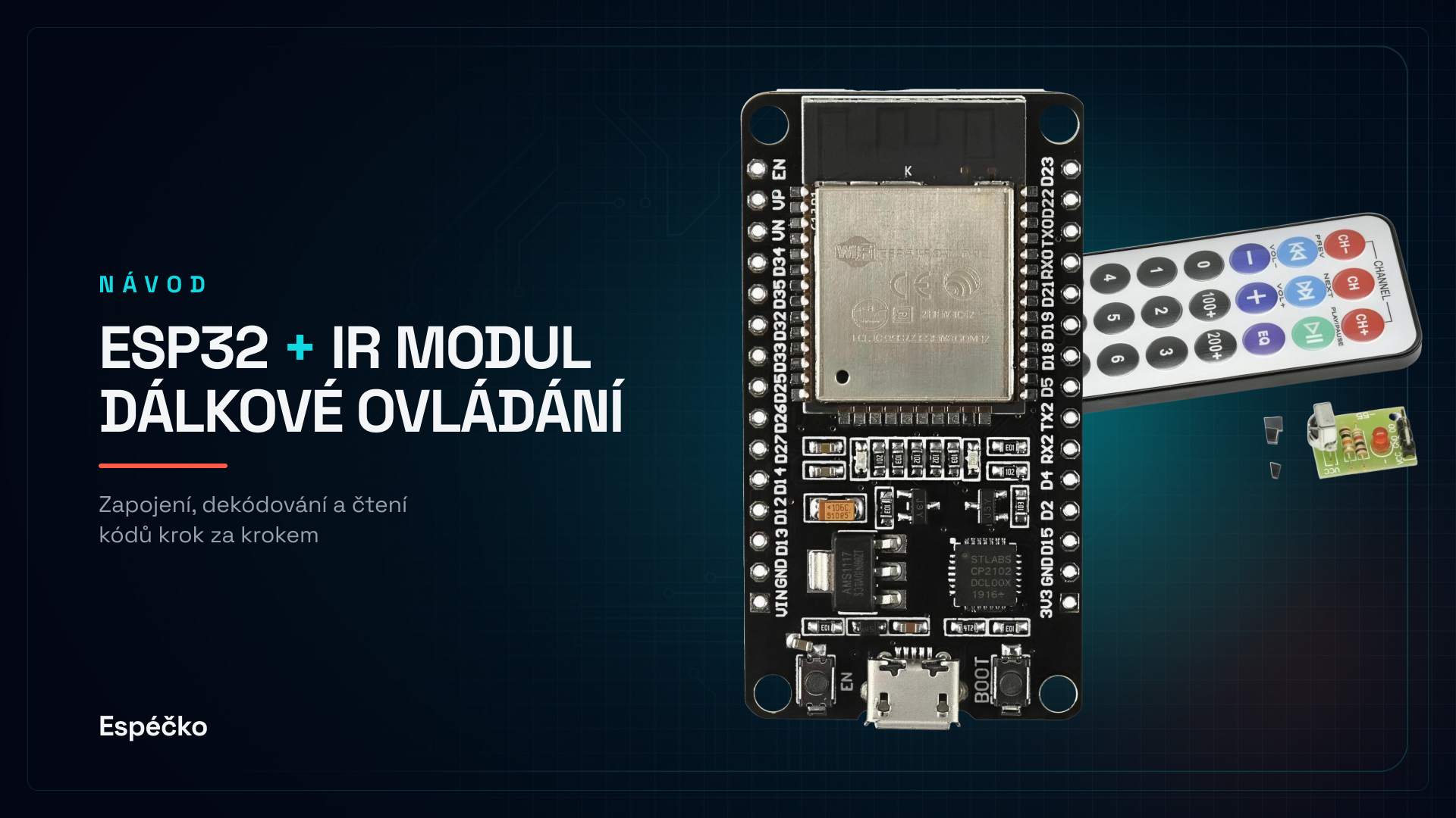 ESP32 + IR přijímač HX1838 – dálkové ovládání v Arduino IDE