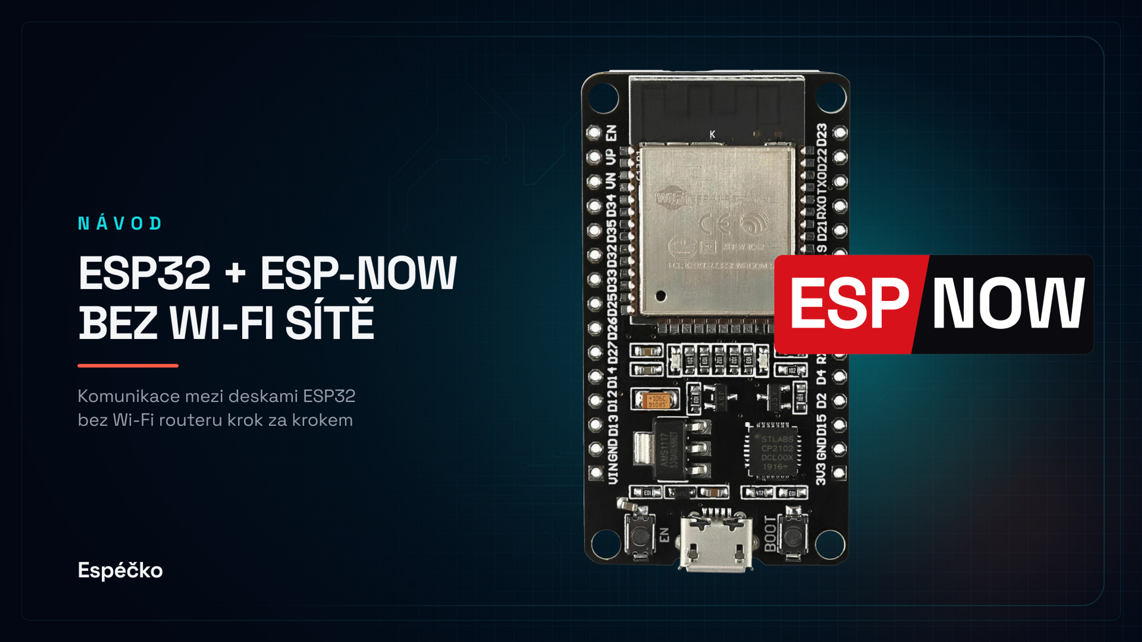 Úvod do ESP‑NOW (ESP32 s Arduino IDE)