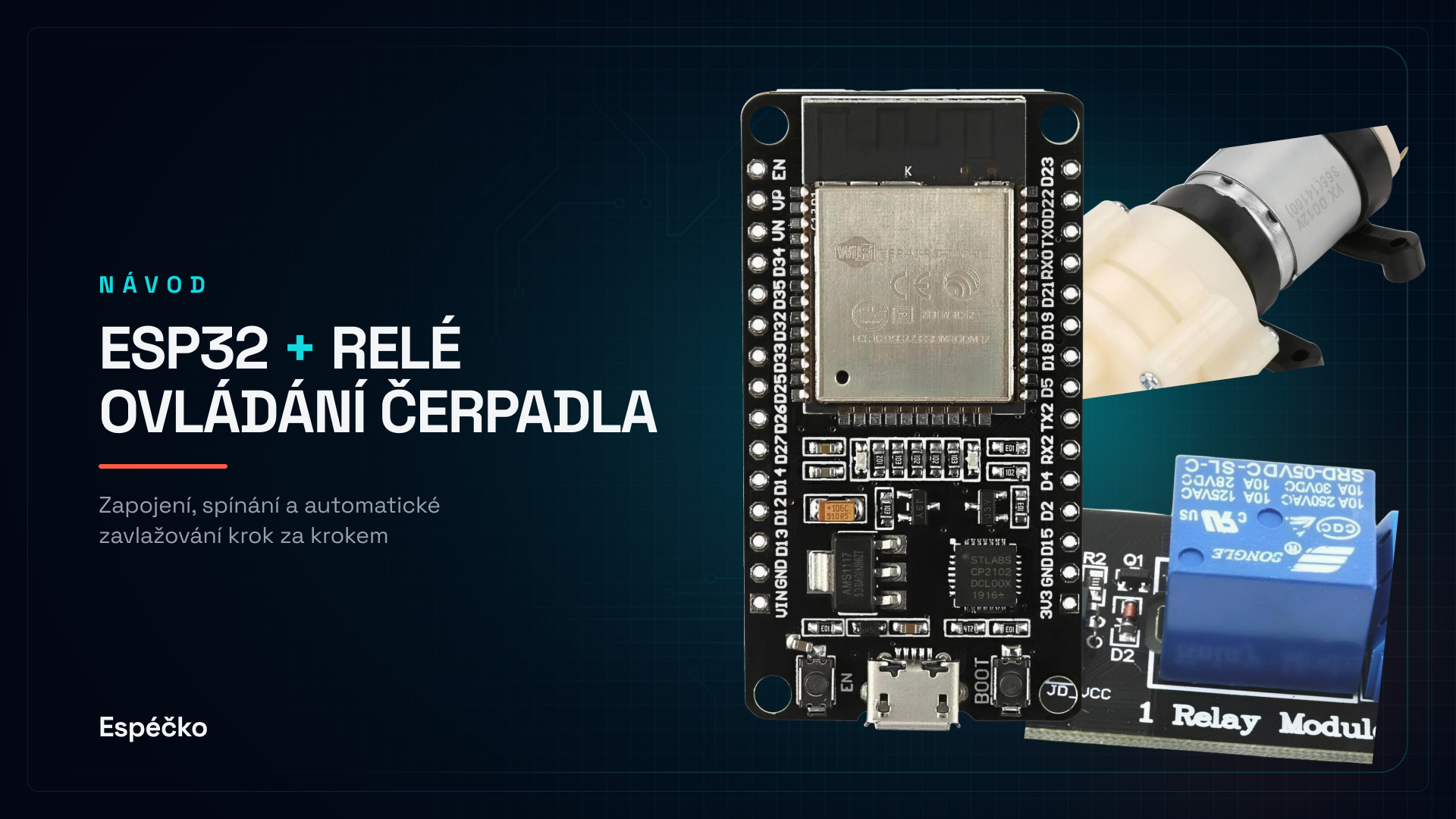 ESP32 + relé + vodní pumpa – automatické zavlažování v Arduino IDE