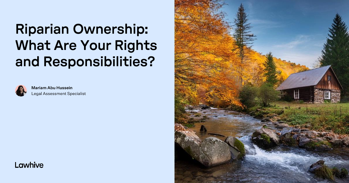 Riparian Ownership: What Are Your Rights and Responsibilities? | Lawhive