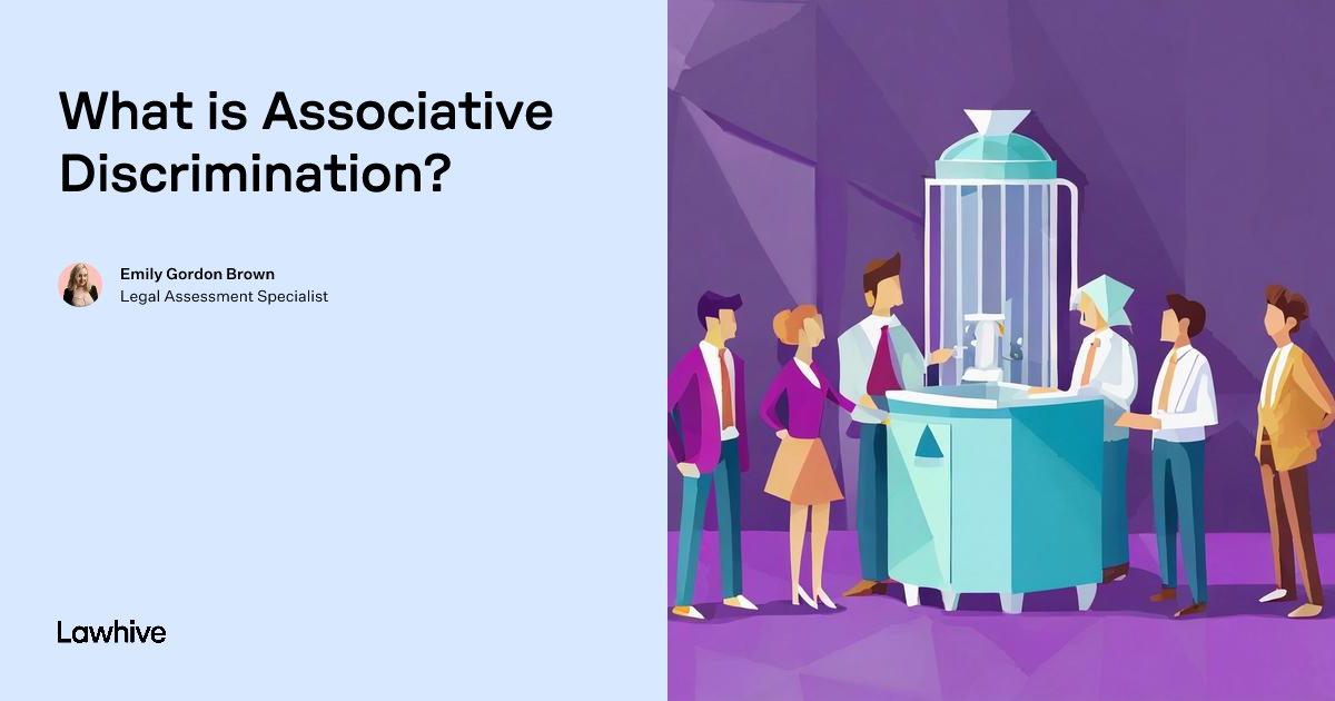 What is Associative Discrimination? | Lawhive