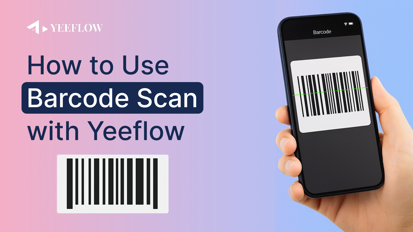 📢 New Feature Release: Yeeflow Barcode Scan Action product update image