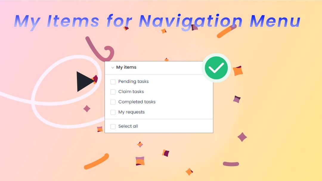 🎉 Feature Update: New 'My Items' Section in Application Setup Navigation Menu! 🚀 product update image