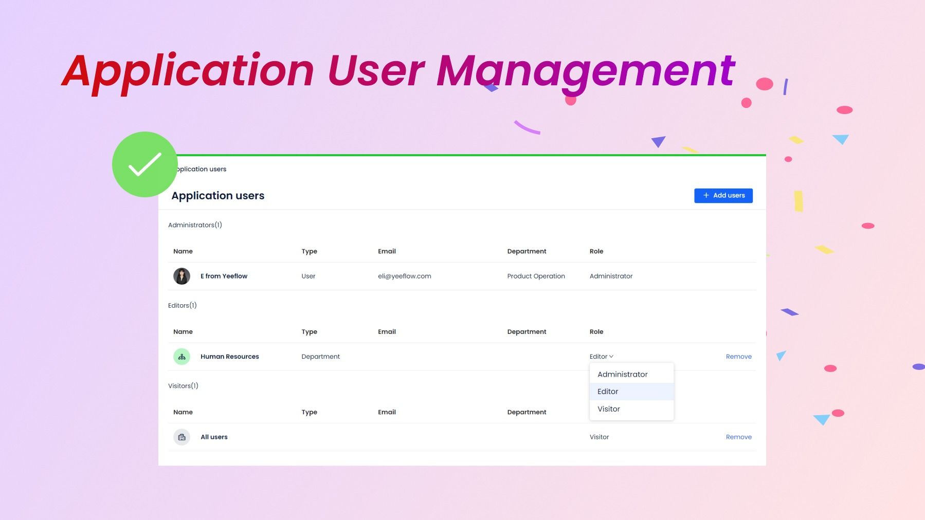 🎉 UI Enhancement Update: Revamped Application User Management! 🚀 product update image