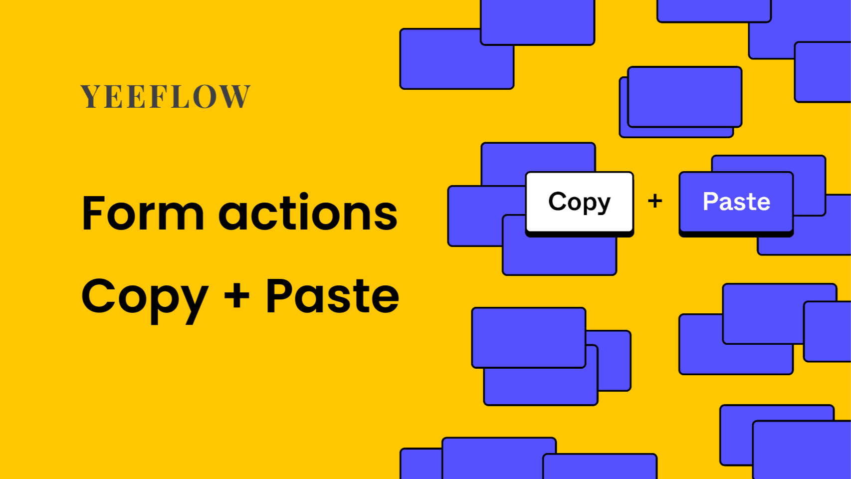 Introducing the New Copy & Paste Actions Feature in Yeeflow! 🚀 product update image