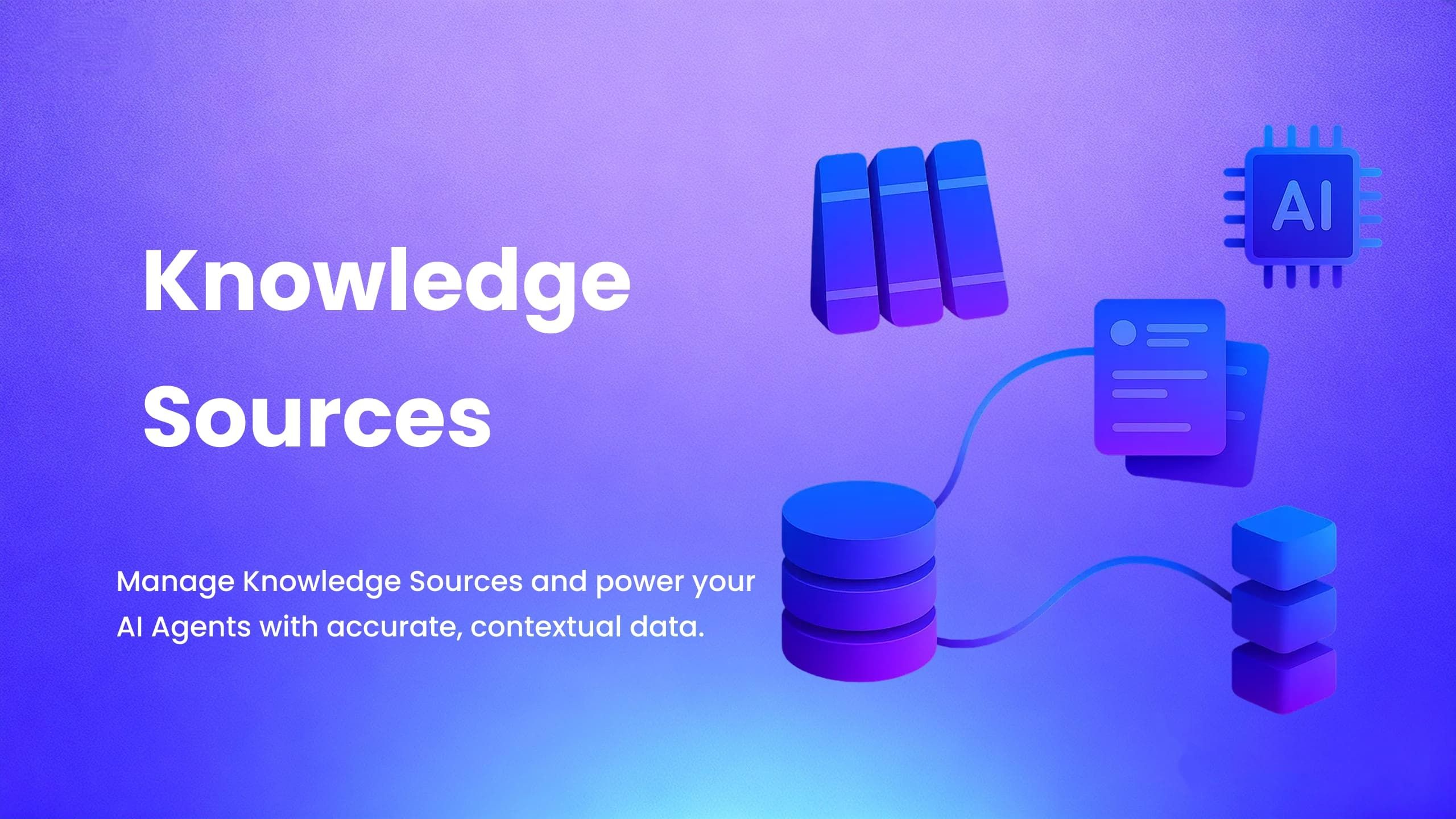 🚀New Feature: Knowledge Sources for AI Agents product update image