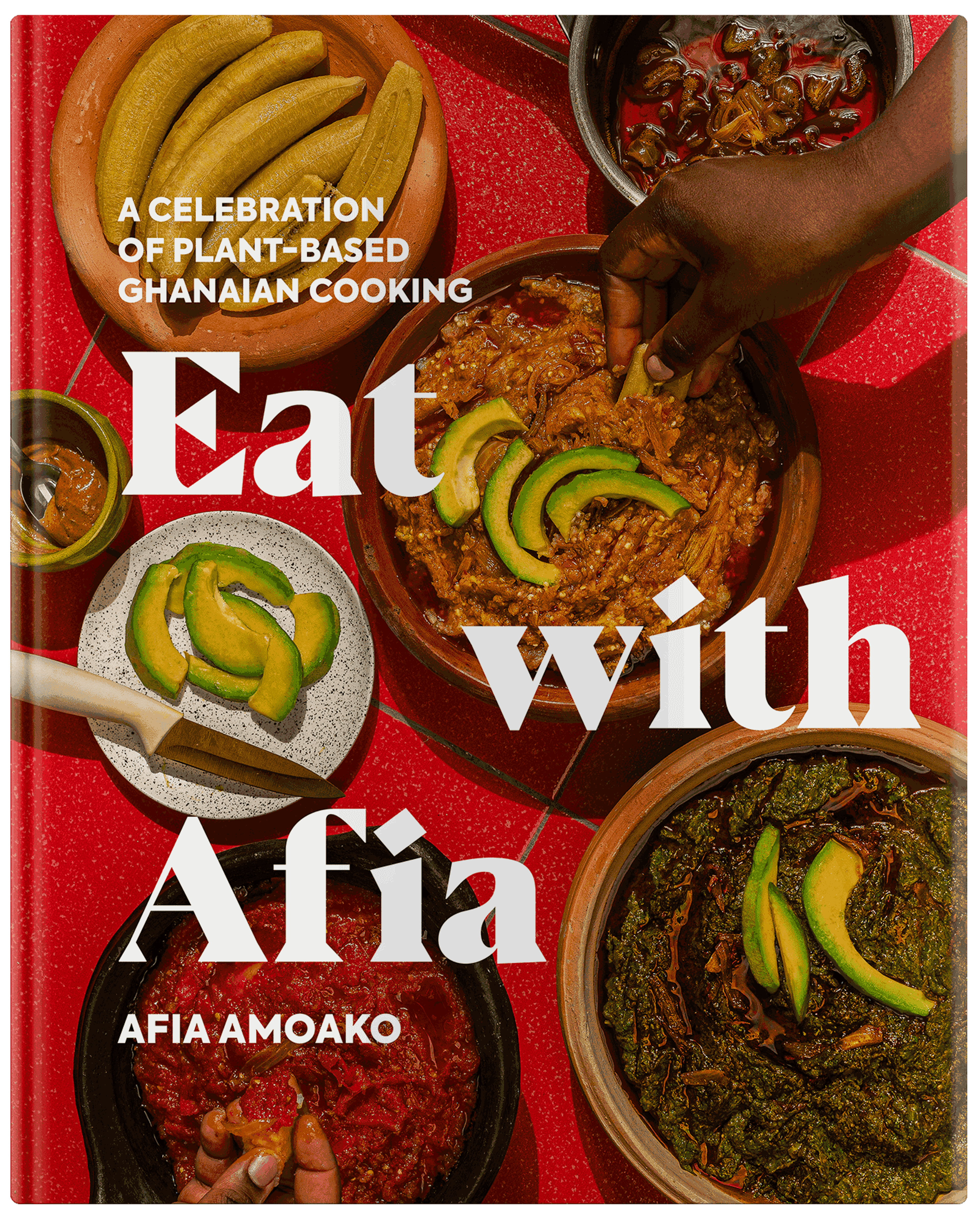Cover of Eat with Afia by Afia Amoako
