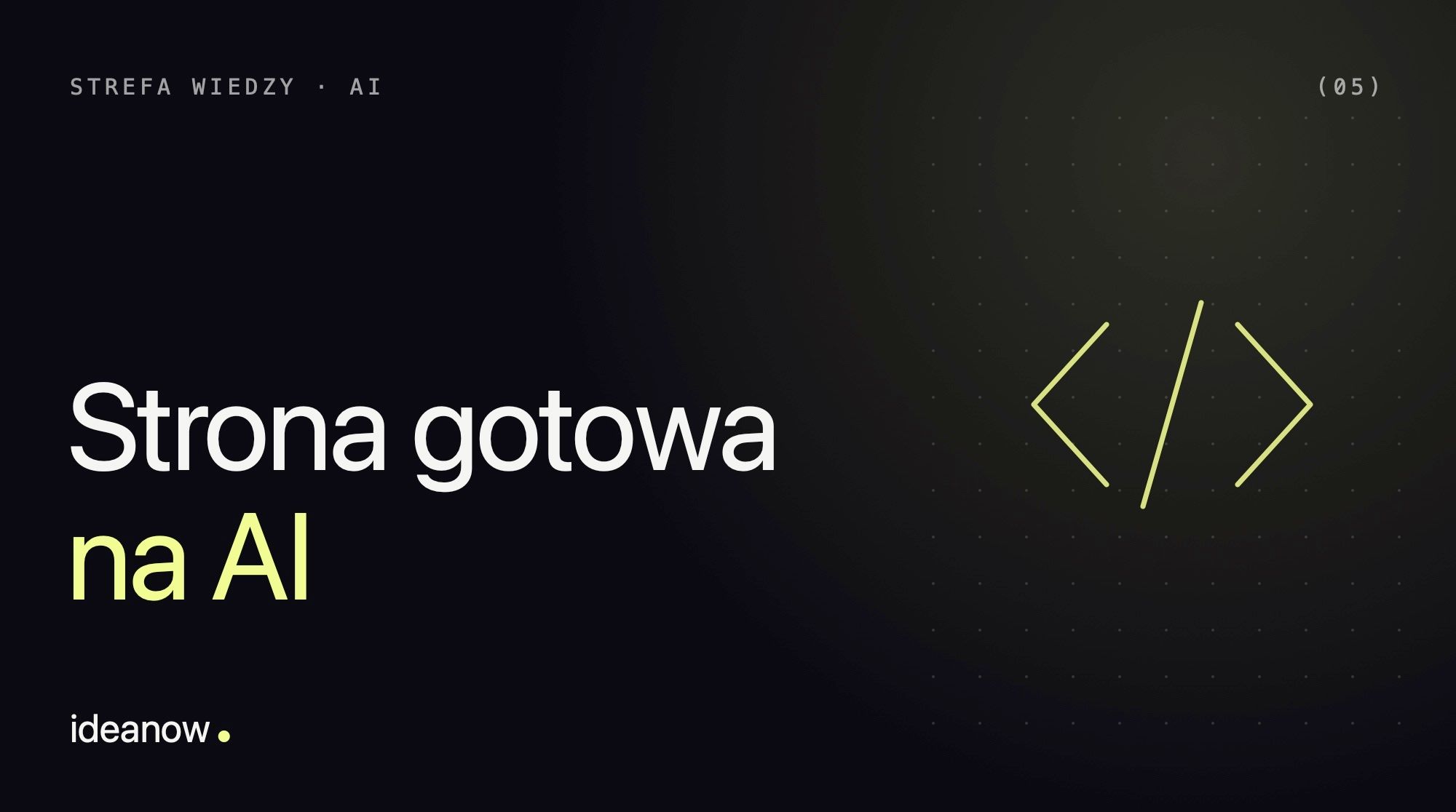 Jak przygotować stronę dla wyszukiwarek AI: dane strukturalne, llms.txt i porządek w treści