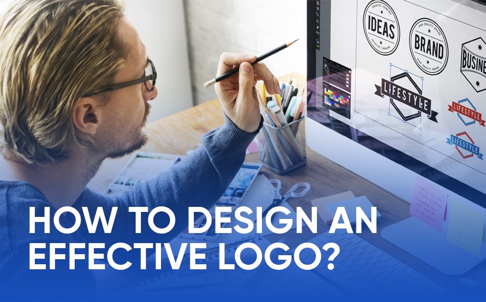 How to Create an Effective Logo: A Comprehensive Guide