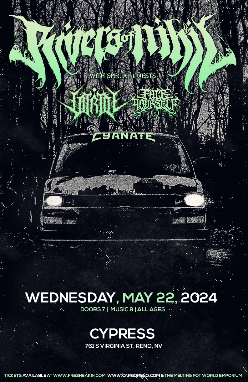 Rivers of Nihil, Vitriol, Face Yourself & Cyanate Cypress  May 22, 2024 