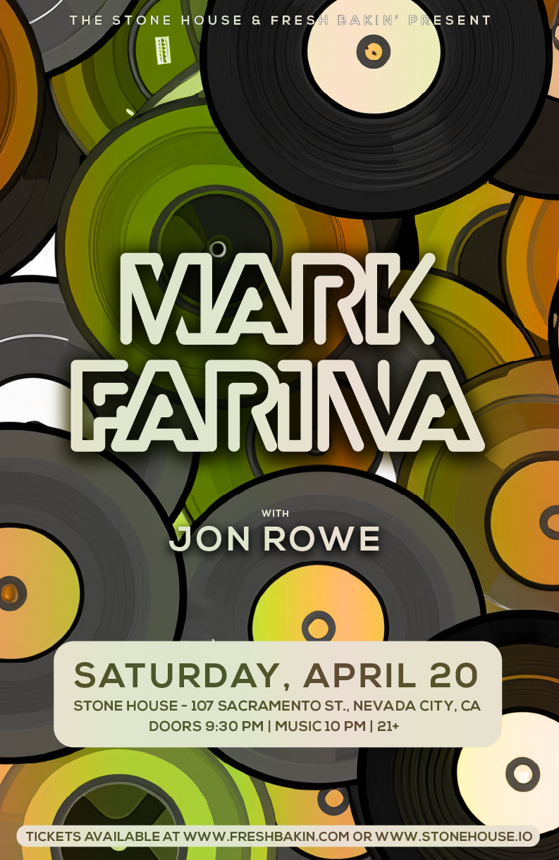 Mark Farina April 20, 2024 at Stone House in NV City, CA