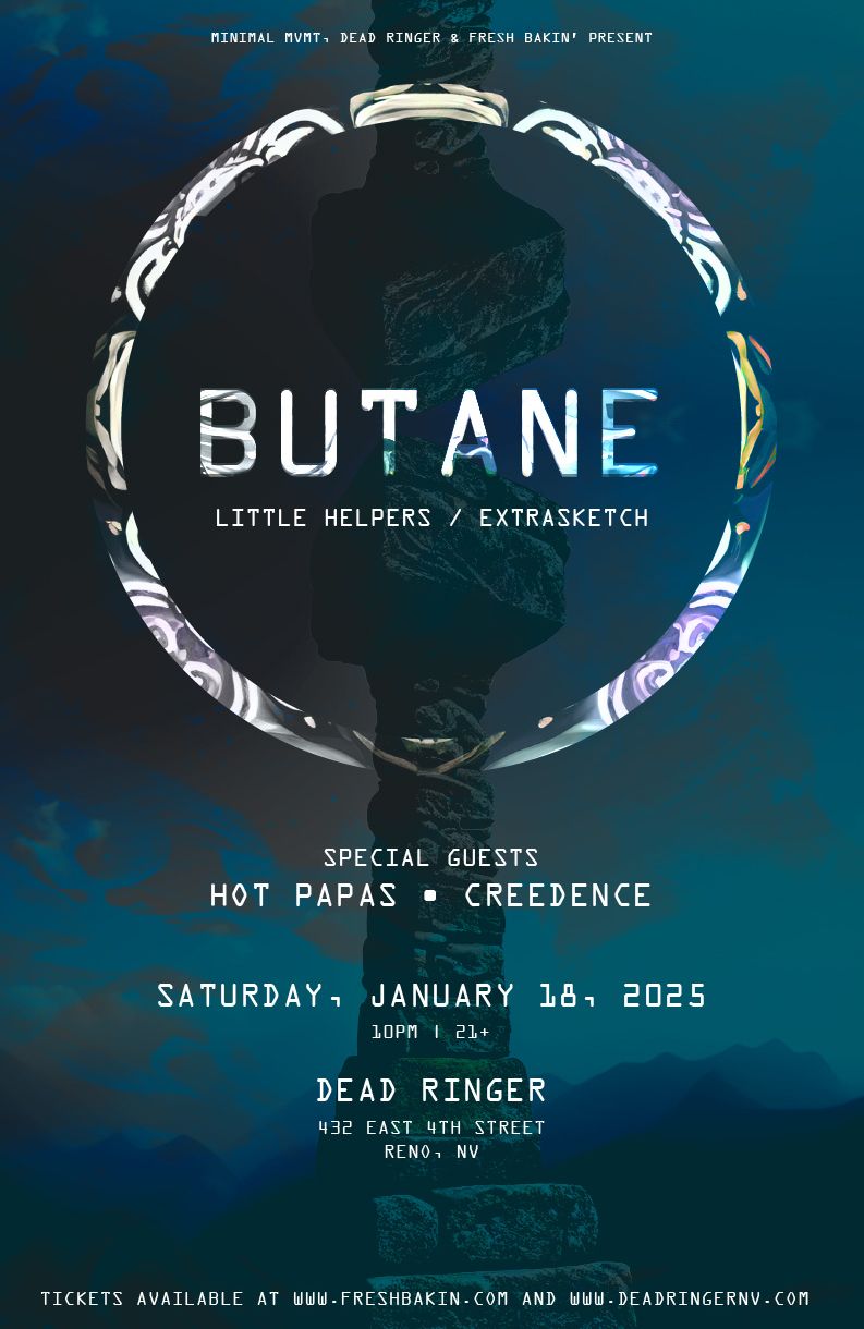 Butane at Dead Ringer January 18, 2025 Reno
