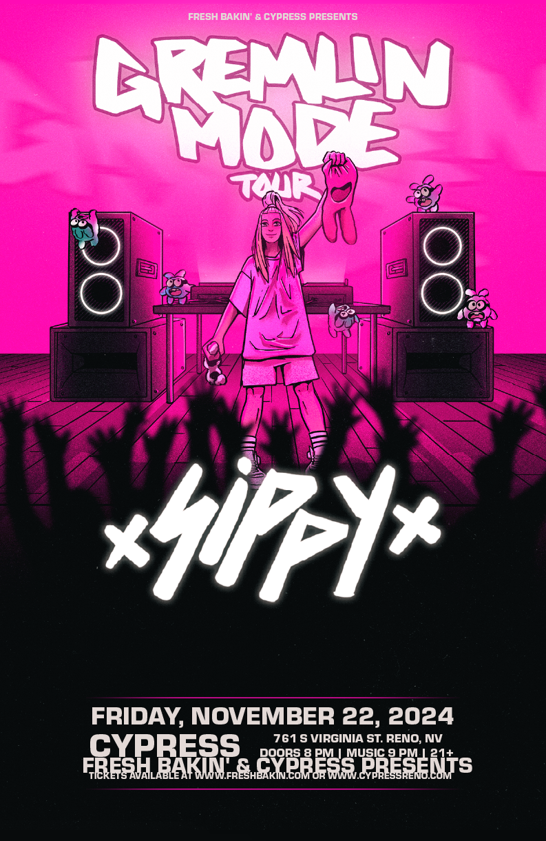 Sippy "Gremlin Mode" Tour at Cypress 11/22/2024 in Reno