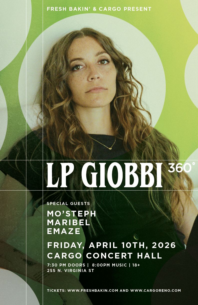 LP GIOBBI 360 Show April 10, 2026 in Reno at Cargo