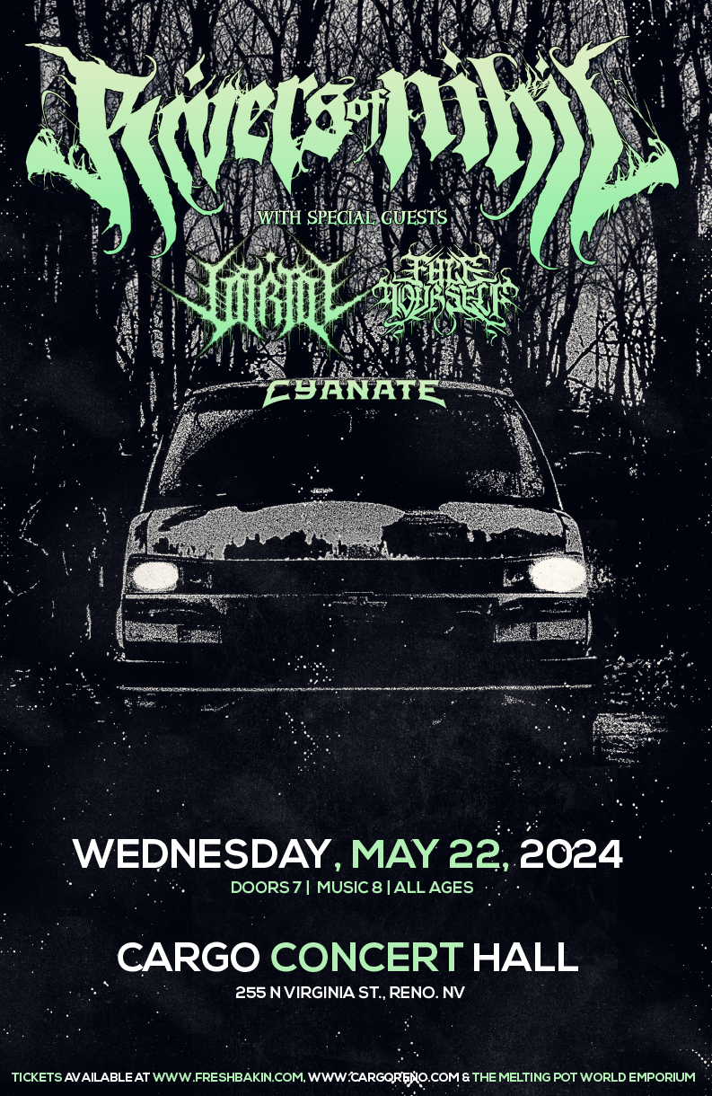 Rivers of Nihil, Vitriol, Face Yourself & Cyanate Cargo Concert Hall  May 22, 2024 