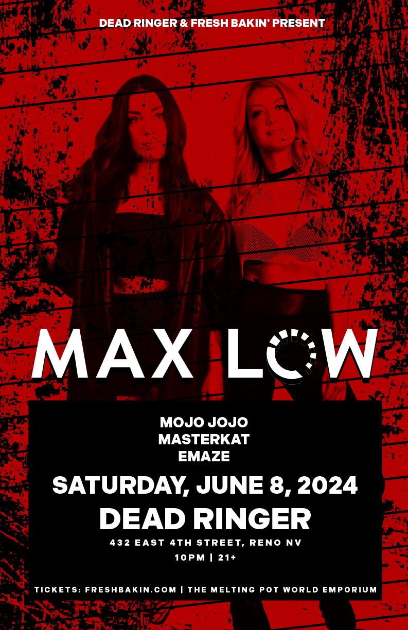 Max Low Reno June 8, 2024 at Dead Ringer.