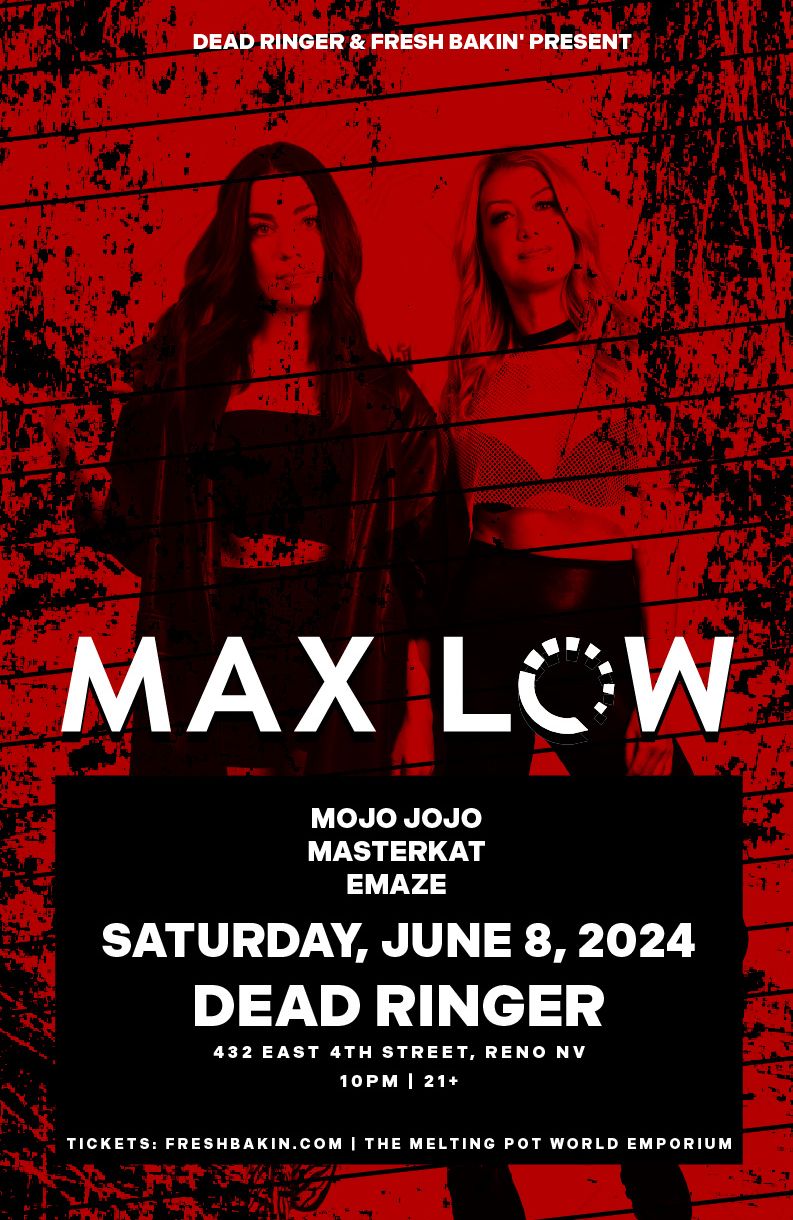 Max Low Reno June 8, 2024 at Dead Ringer.