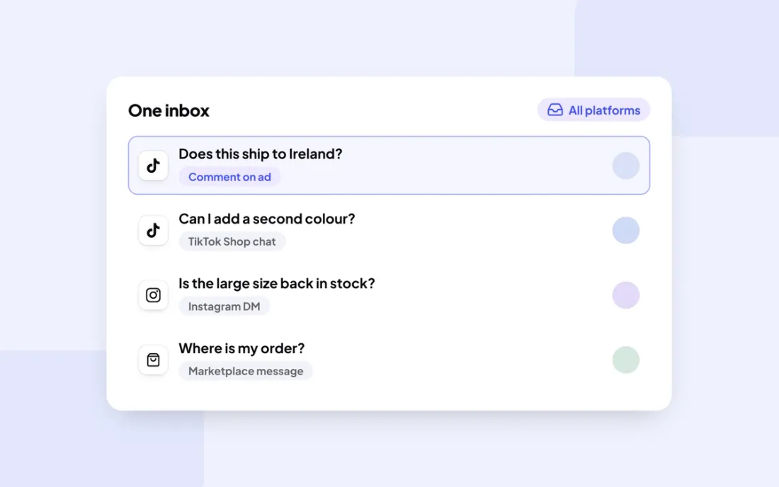One inbox for comments, messages and TikTok Shop chats