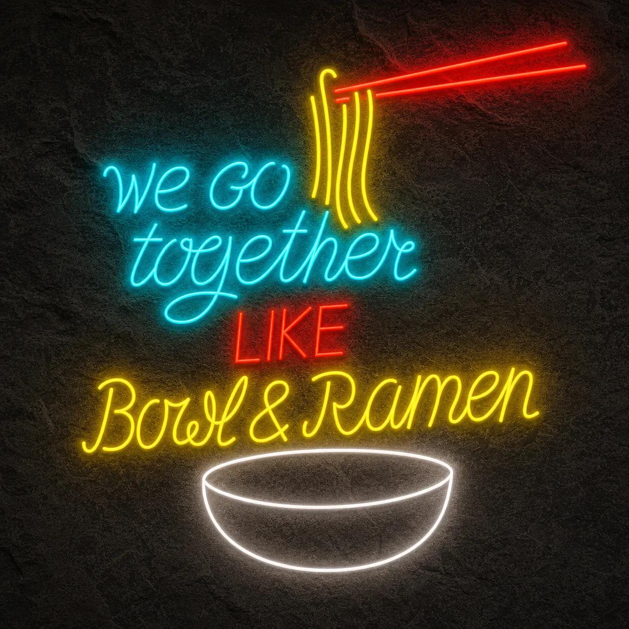 Néon We Go Together Bowl And Ramen - Néon personnalisé NeonStar