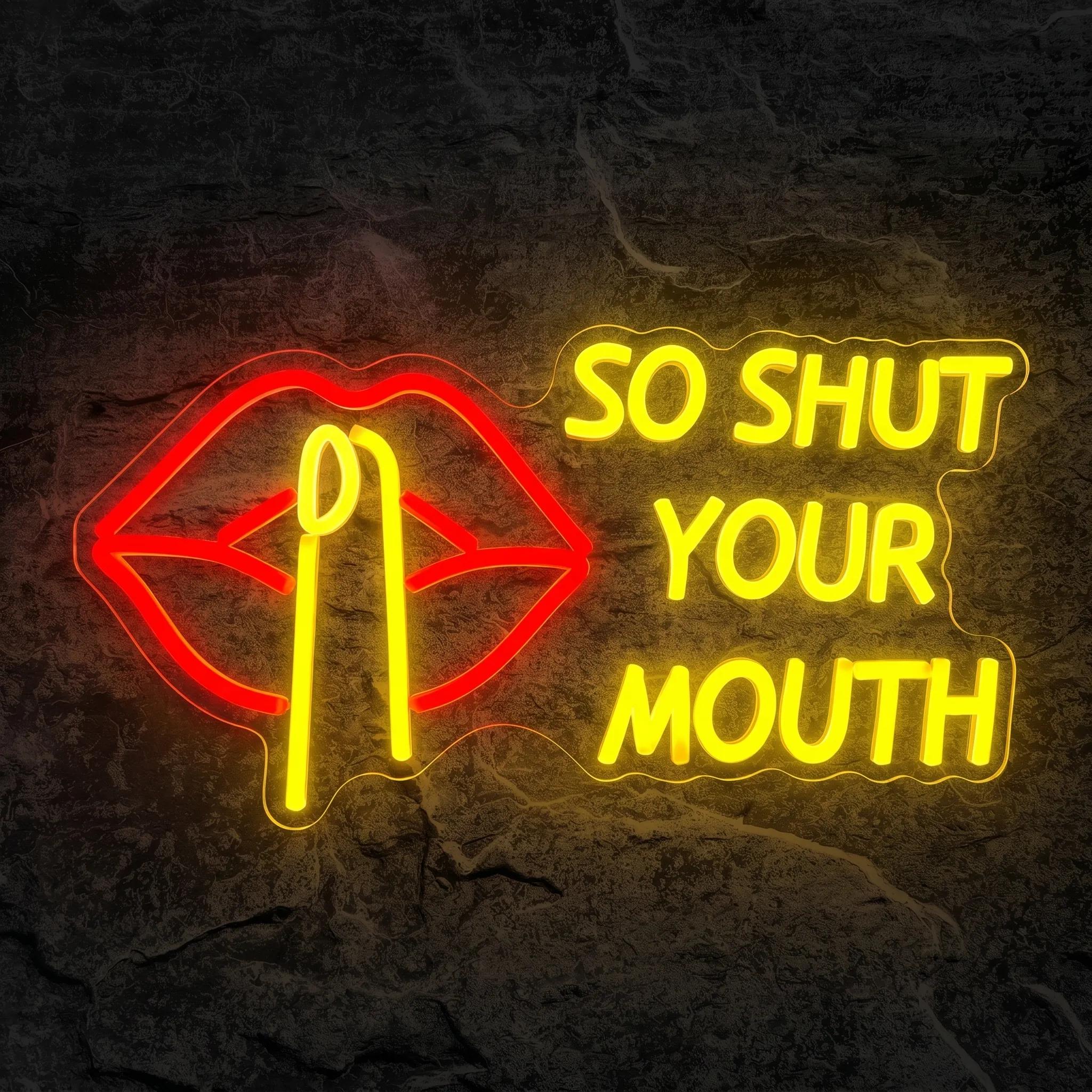 Néon So Shut Your Mouth - Néon personnalisé NeonStar