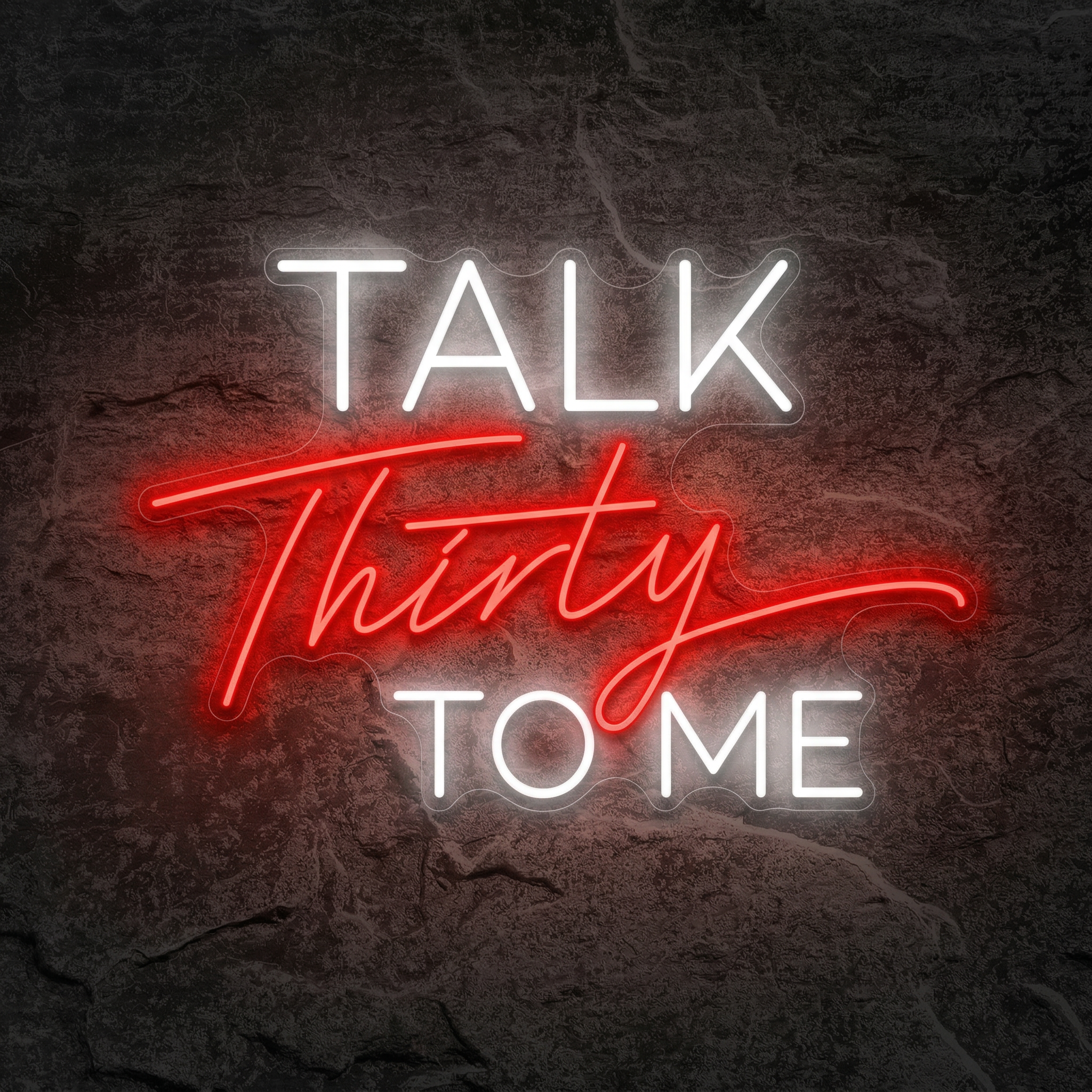 Néon Talk Thirty To Me - Néon personnalisé NeonStar