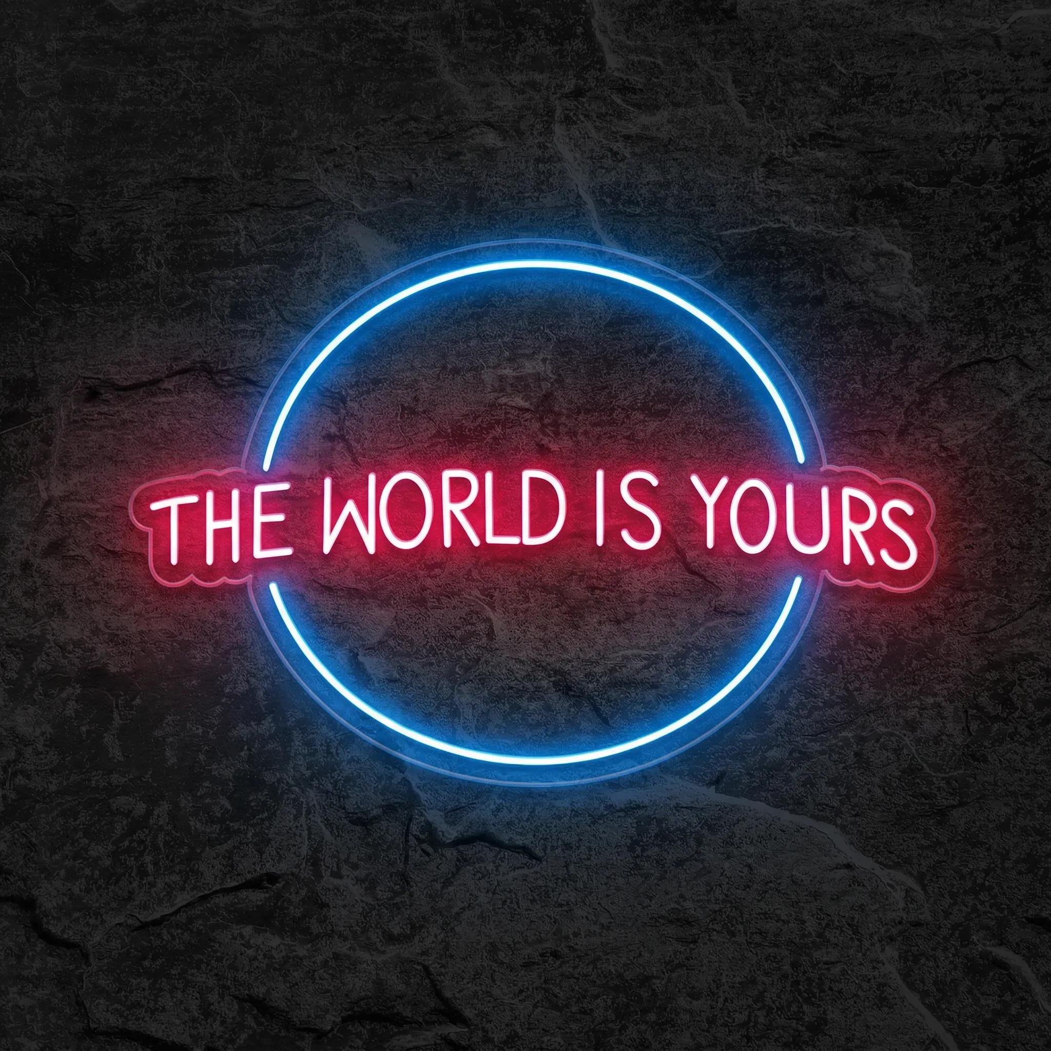 Néon The World Is Yours - Néon personnalisé NeonStar
