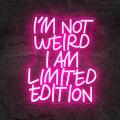 Miniature Néon I'm Not Weird I Am Limited Edition - Néon personnalisé