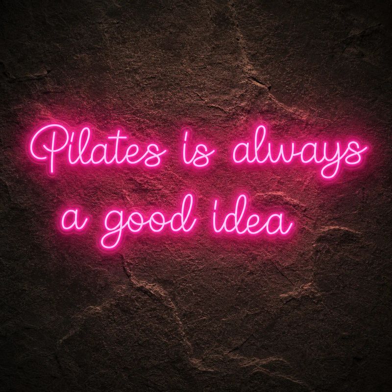 Néon Pilates is Always a Good Idea - Néon personnalisé NeonStar
