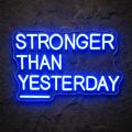 Miniature Néon Stronger Than Yesterday - Néon personnalisé