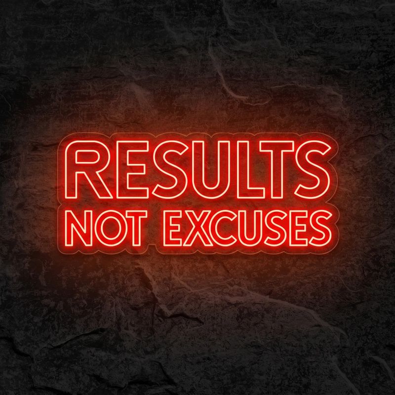 Néon Results Not Excuses - Néon personnalisé NeonStar